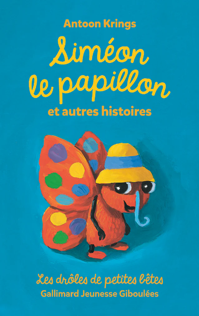 Siméon le papillon et autres histoires